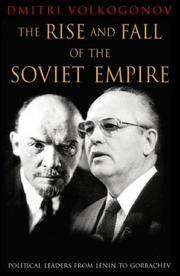 Cover of: The Rise and Fall of the Soviet Empire by Dmitri Volkogonov