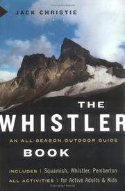 Cover of: The Whistler book: an all-season outdoor guide