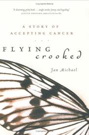 Cover of: Flying crooked: a story of cancer, acceptance, and hope