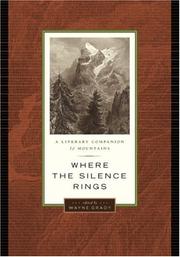 Cover of: Where the Silence Rings: A Literary Companion to Mountains (David Suzuki Foundation Series)