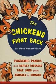 Cover of: The Chickens Fight Back: Pandemic Panics and Deadly Diseases That Jump from Animals to Humans
