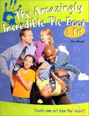 Cover of: The Amazingly Incredible Tie Book and Kit (Amazingly Incredible Laboratories)