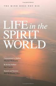 Cover of: Life in the Spirit World: The Mind Does Not Die