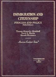 Cover of: Immigration and citizenship: process and policy