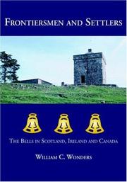 Cover of: Frontiersmen and Settlers: The Bells in Scotland, Ireland and Canada