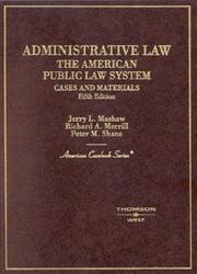 Cover of: Administrative Law by Jerry L. Mashaw, Richard A. Merrill, Peter M. Shane