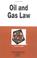 Cover of: Oil and gas law in a nutshell