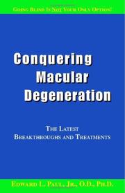 Cover of: Conquering Macular Degeneration: The Latest Breakthroughs and Treatments