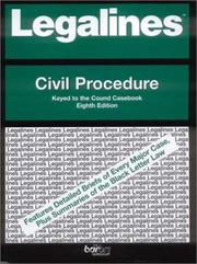 Cover of: Legalines: Civil Procedure: Adaptable to the Eight Edition of the Cound Casebook (Legalines)