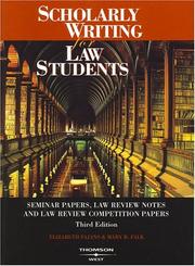 Cover of: Scholarly Writing for Law Students by Elizabeth Fajans, Mary R. Falk
