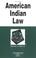 Cover of: American Indian law in a nutshell