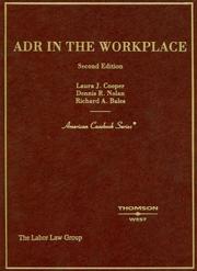 Cover of: ADR in the Workplace (American Casebook Series) (American Casebook Series)