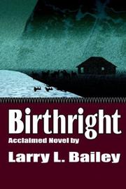 Birthright by Larry L. Bailey