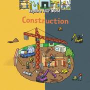 Cover of: Construction (Explore Your World)