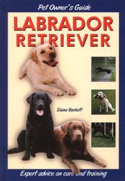 Cover of: Labrador Retriever (Dog Owner's Guide) by Diana Beckett