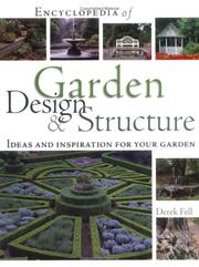 Cover of: Encyclopedia of Garden Design and Structure: Ideas and Inspiration for Your Garden