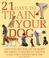 Cover of: 21 Days to Train Your Dog