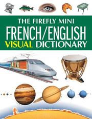 Cover of: The Firefly Mini French/English Visual Dictionary by Jean-Claude Corbeil, Ariane Archambault