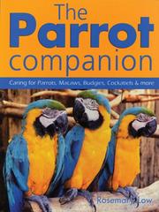 Cover of: The Parrot Companion by Rosemary Low