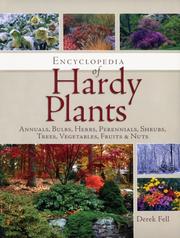 Cover of: Encyclopedia of Hardy Plants: Annuals, Bulbs, Herbs, Perennials, Shrubs, Trees, Vegetables, Fruits and Nuts