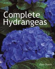 Cover of: Complete Hydrangeas by Glyn Church