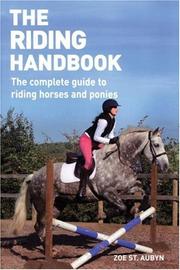 Cover of: The Riding Handbook: The Complete Guide to Safe and Exciting Horseback Riding