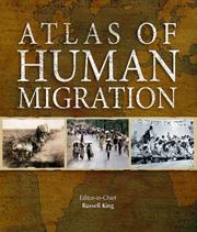 Cover of: Atlas of Human Migration by Russell King, Russell King