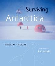 Surviving Antarctica by David N. Thomas