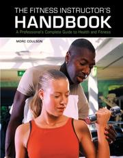 Cover of: The Fitness Instructor's Handbook: A Professional's Complete Guide to Health and Fitness