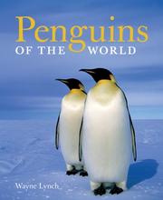 Cover of: Penguins of the World by Wayne Lynch, Wayne Lynch