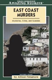 Cover of: East Coast Murders: Mysteries, Crimes and Scandals