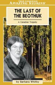 Cover of: The Last of the Beothuk by Barbara Whitby
