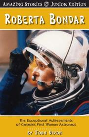 Cover of: Roberta Bondar (Junior Edition): The Exceptional Achievements of Canada's First Woman Astronaut