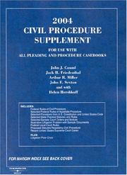 Cover of: 2004 Civil Procedure Supplement for Use with All Pleading and Procedure Casebooks (American Casebook Series)