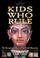 Cover of: Kids Who Rule