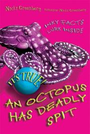 It's True! An Octopus Has Deadly Spit (It's True!) by Nicki Greenburg