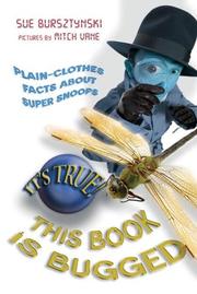 Cover of: It's True! This Book is Bugged (It's True!) by Sue Bursztynski, Sue Bursztynski