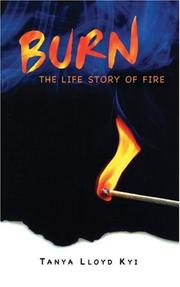 Cover of: Burn by Tanya Lloyd Kyi