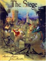Cover of: The Siege: Under Attack in Renaissance Europe