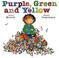 Cover of: Purple, Green and Yellow (Annikins)