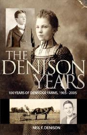 The Denison Years by Neil F. Denison