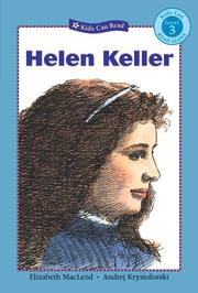 Cover of: Helen Keller (Kids Can Read!) by Elizabeth MacLeod