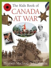 Cover of: Kids Book of Canada at War, The (Kids Books of )