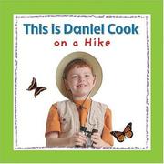 Cover of: This is Daniel Cook on a Hike (This Is Daniel Cook) by Kids Can Press