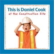 This is Daniel Cook at the Construction Site (This is Daniel Cook) by Yvette Ghione