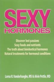 Cover of: Sexy Hormones by Lorna R. Vanderhaeghe