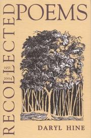 Cover of: Recollected Poems 1951-2004 by Daryl Hine, Daryl Hine