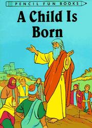 Cover of: A Child Is Born