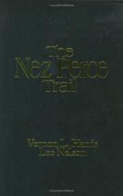 Nez Perce Trail by Vernon L. Harris, Lee Nelson