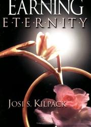 Cover of: Earning eternity by Josi S. Kilpack, Josi S. Kilpack